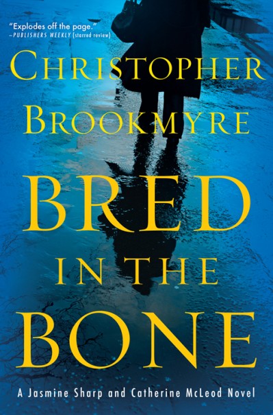 Bred in the Bone - Christopher Brookmyre E5a5bf4942879a21207f5f2fce52b4ab