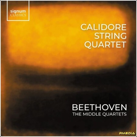 Calidore String Quartet - Beethoven The Middle Quartets (2024) [24Bit-96kHz] FLAC