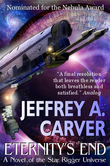 Eternity's End: A Novel of the Star Rigger Universe - Jeffrey A. Carver 08b00674566ded5419b838acb45eceb4