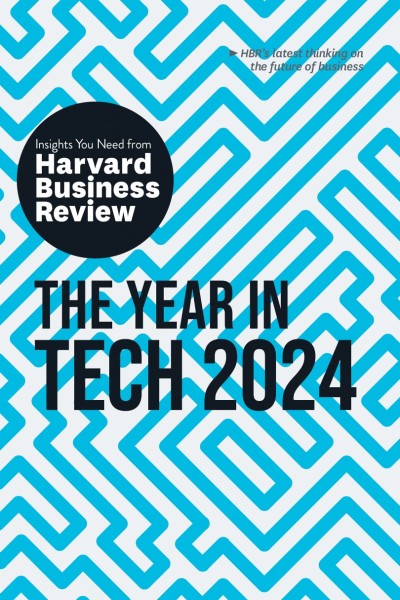 The Year in Tech, 2023: The Insights You Need from Harvard Business Review - Harva... 29a41699a82dba64967e5311665fcbb9