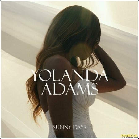 Yolanda Adams - Sunny Days (2024) Mp3 320kbps  216c2958454b213676cdf8206294afba