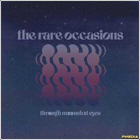 The Rare Occasions - Through Moonshot Eyes (2024) Mp3 320kbps  4ba49d6210cbae31e82aa7edb477c8ba