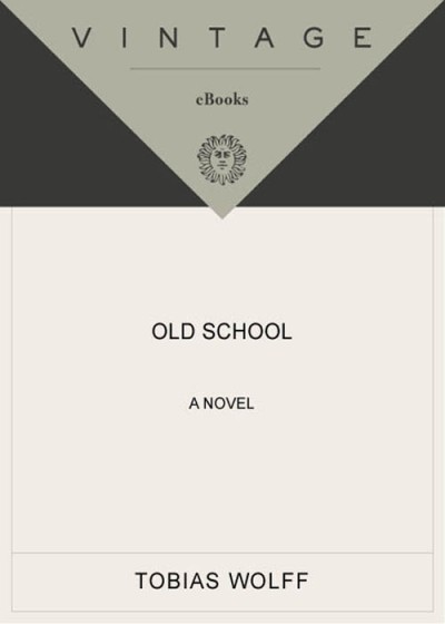 Old School - Tobias Wolff 1e3632c9374e614c3b8cde063718b4c1