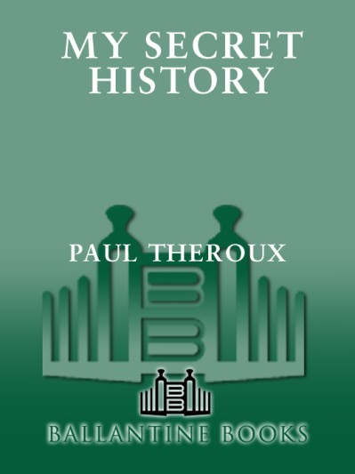 My Secret History - Paul Theroux 16c71739ae15e9aa7c6cd642ed32a3c2