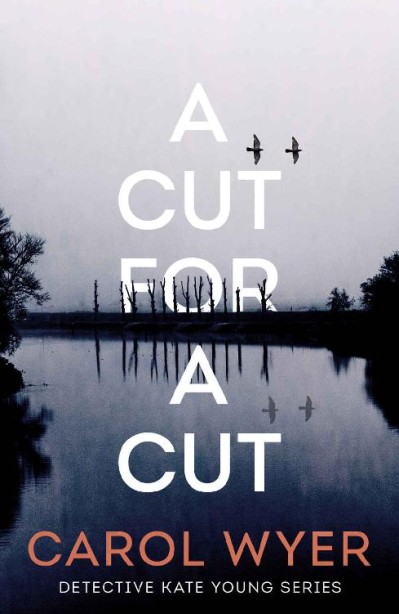 A Cut for a Cut - Carol Wyer Ca7a70a624ca9b6d212a0a481fc9fcc3