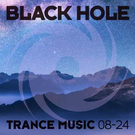 VA - Black Hole Trance Music 08-24 2024