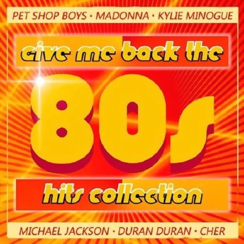 Give Me Back The 80s Hits Collection (Mp3)