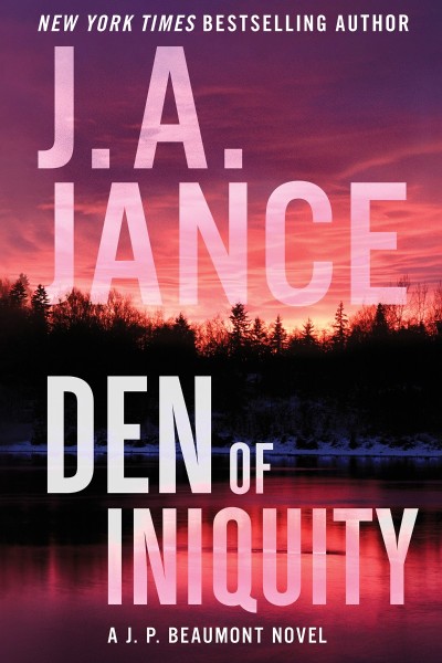 Den of Iniquity: A J.P. Beaumont Novel - J. A. Jance 6348572baa76fc13f3c497357cbe43c7