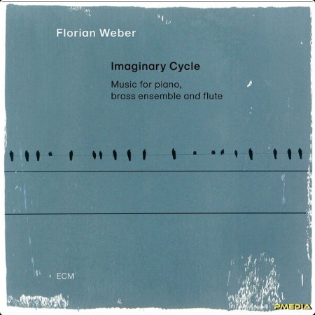 Florian Weber - Imaginary Cycle (2024) [24Bit-96kHz] FLAC