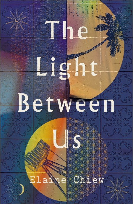 [fantasy] The Light Between Us by Elaine Chiew