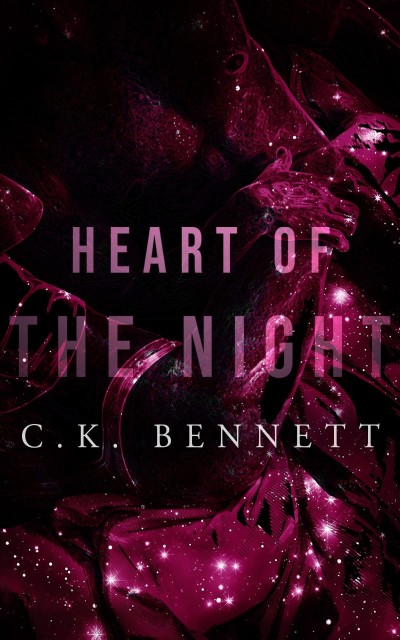 Heart of The Night: - C. K. Bennett 80fa2a4be8d4c8b7c72365664918c1df