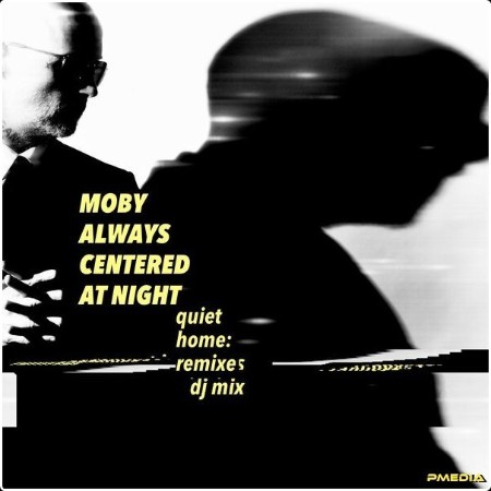 Moby - quiet home  remixes dj (Mixed) (2024) [24Bit-44 1kHz] FLAC