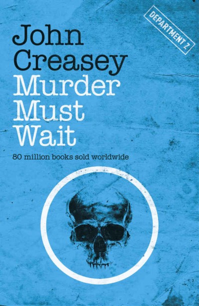 Murder Must Wait - John Creasey 7fb63600ed2cd9ccf2d51106c77253ea