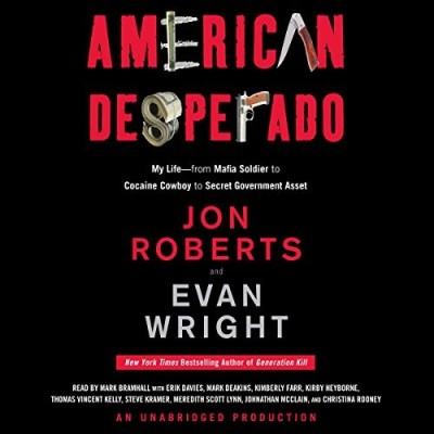 American Desperado: My Life--From Mafia Soldier to Cocaine Cowboy to Secret Govern... 3570a4c5d89bdb814b3d130e9484cdf0