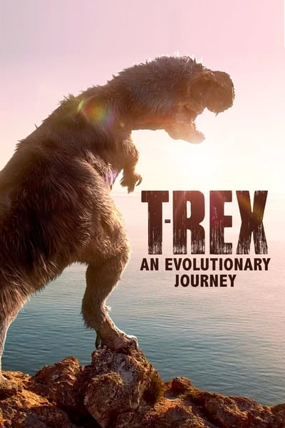 T-Rex An Evolutionary Journey (2016) 720p AMZN WEB-DL DDP2 0 H 264-Kitsune 6297a98adafb9888cb3109ffa80937f6