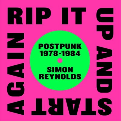 Rip It Up and Start Again: Postpunk 1978-1984 - [AUDIOBOOK]