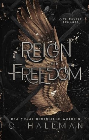 C. Hallman - Reign of Freedom: Eine Dunkle Romanze