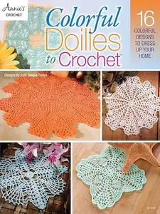 Colorful Doilies To Crochet