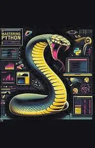 Mastering Python a Comprehensive Guide