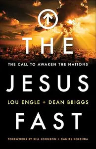 The Jesus Fast The Call to Awaken the Nations