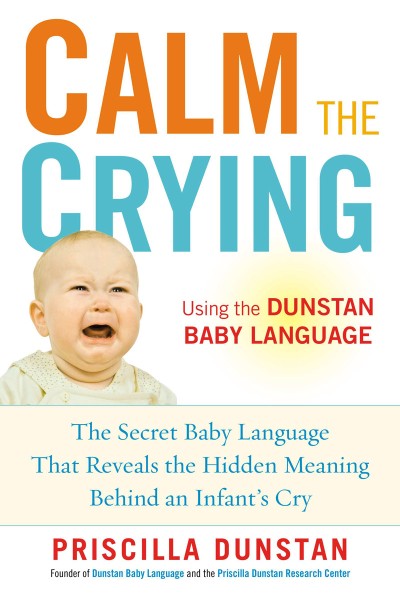 Calm the Crying: The Secret Baby Language That Reveals the Hidden Meaning Behind a... C4fd0083d1a0e80539288cebcee98207