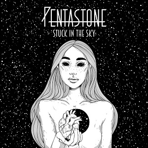 Pentastone - Stuck In The Sky (2019)