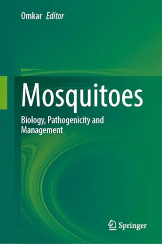 Mosquitoes Biology, Pathogenicity and Management