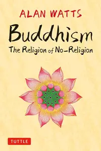 Buddhism The Religion of No-Religion