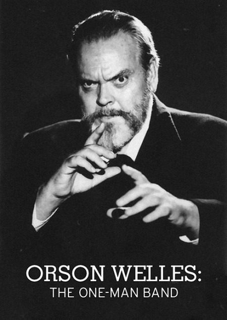 Orson Welles The One-Man Band (1995) 1080p BluRay YTS