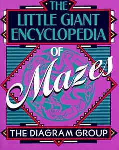 The Little Giant Encyclopedia of Mazes