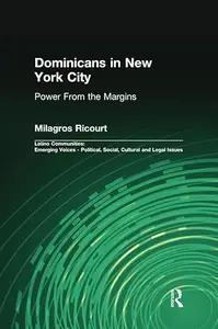 Dominicans in New York City Power from the Margins