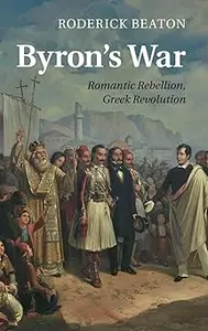 Byron’s War Romantic Rebellion, Greek Revolution