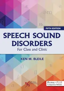 Speech Sound Disorders For Class and Clinic