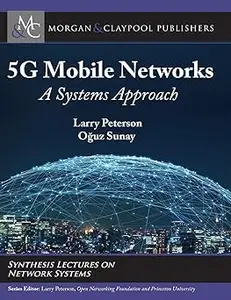 5g Mobile Networks A Systems Approach