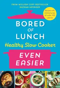 Bored of Lunch Healthy Slow Cooker Even Easier (MOBI)