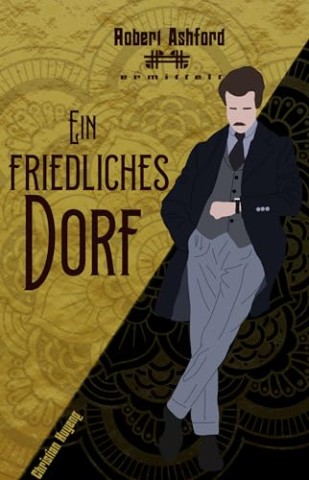 Christian Huyeng - Ein friedliches Dorf
