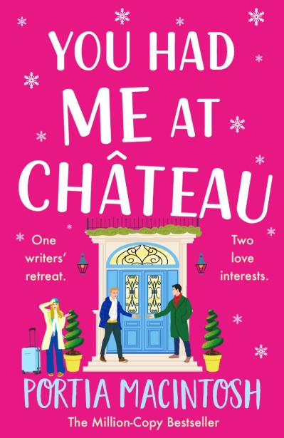 You Had Me at Chateau: The BRAND NEW hilarious, heartwarming read from MILLION COP... 465cc4e1ededdae1d84c113524240612