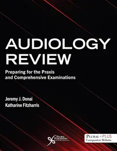 Audiology Review Preparing for the Praxis and Comprehensive Examinations