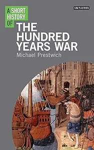 A Short History of the Hundred Years War