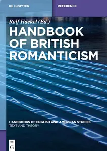 Handbook of British Romanticism (Handbooks of English and American Studies)