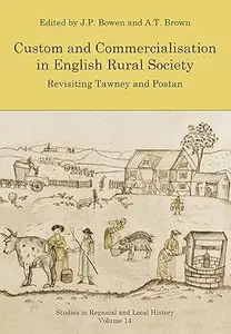 Custom and Commercialisation in English Rural Society Revisiting Tawney and Postan