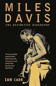 Miles Davis the Definitive Biography