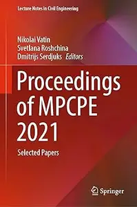 Proceedings of MPCPE 2021 Selected Papers