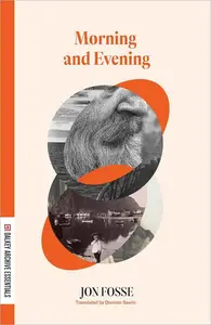 Morning and Evening (Dalkey Archive Essentials)