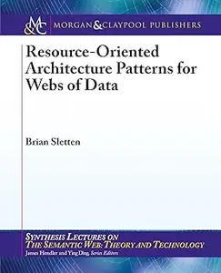 Resource–Oriented Architecture Patterns for Webs of Data