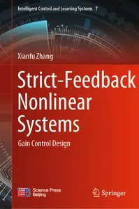 Strict-Feedback Nonlinear Systems Gain Control Design (Intelligent Control and Learning Systems, 7)