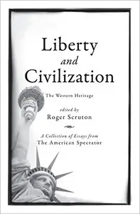 Liberty and Civilization The Western Heritage