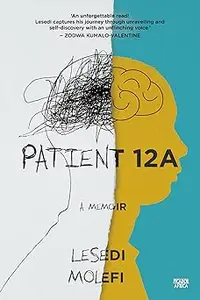 Patient 12A A Memoir