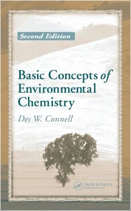 Connell D  Basic Concepts of Environmental Chemistry 2ed 2005 Rep Fix