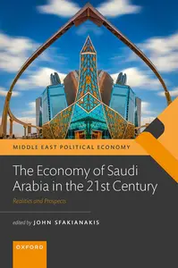 The Economy of Saudi Arabia in the 21st Century Prospects and Realities